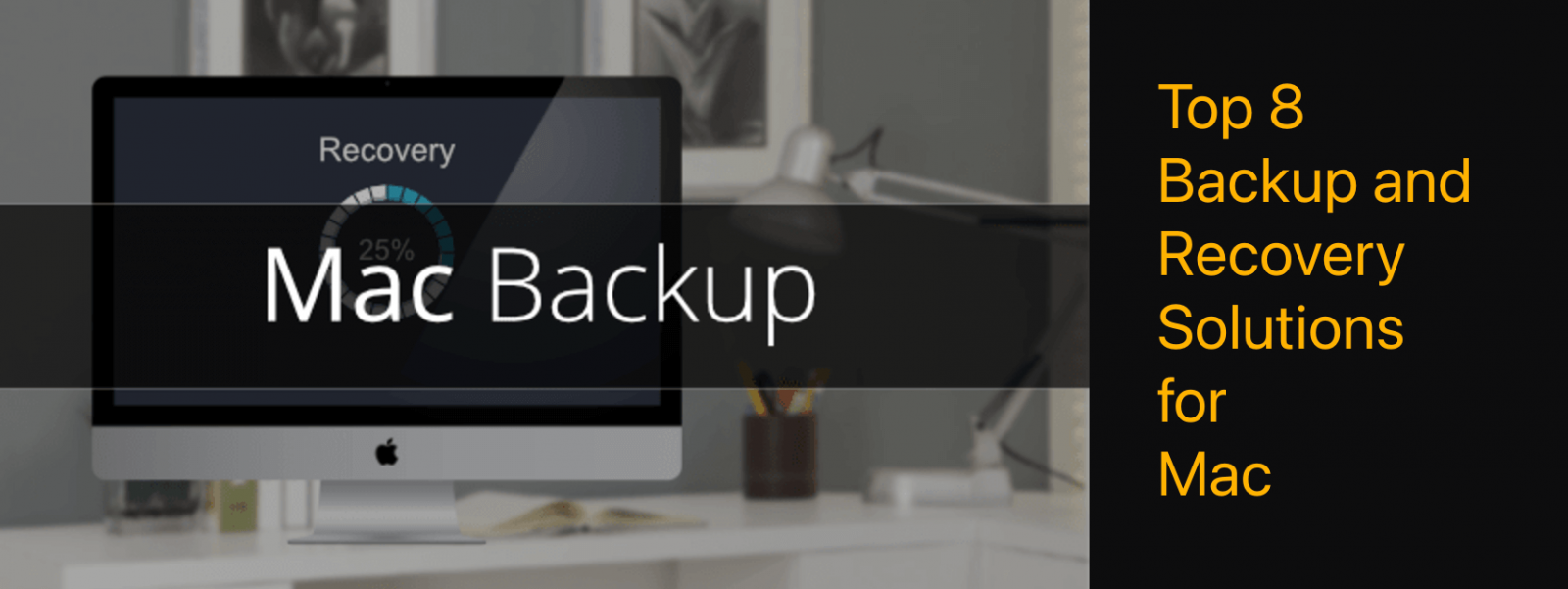 Mac backup and recovery solution