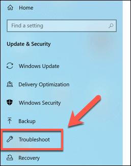 select Troubleshoot from the left menu