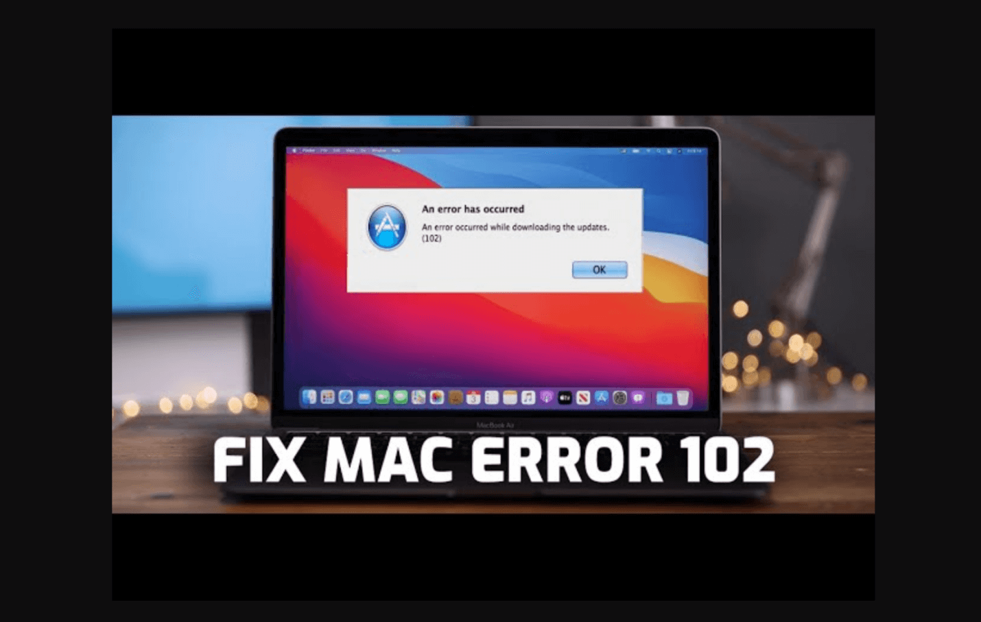 Fix Error Code 102 on Mac