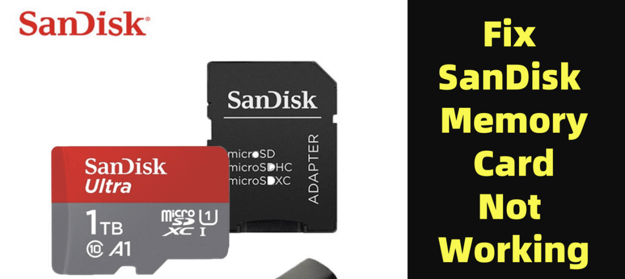 SanDisk memory card is not working