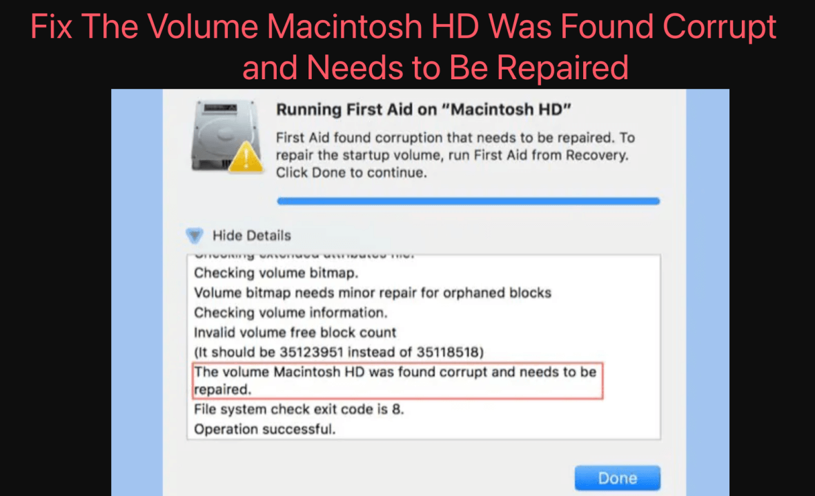 Fix The Volume Macintosh HD Was Found Corrupt and Needs to Be Repaired