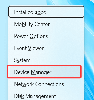 Press Win + X and select Device Manager