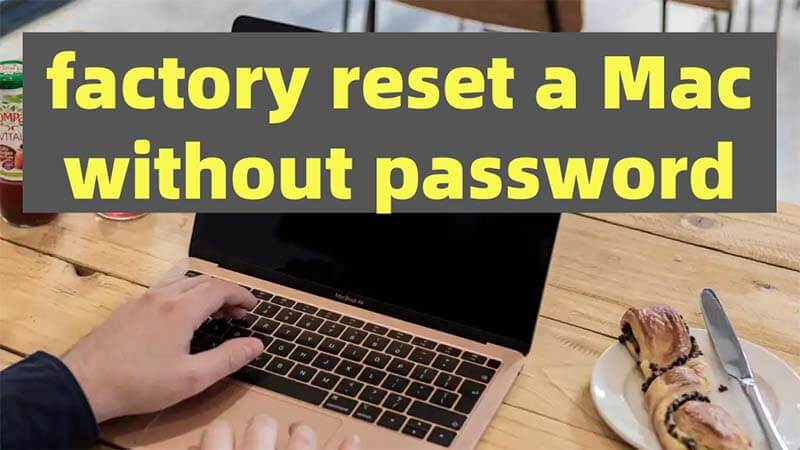 factory reset Mac without password