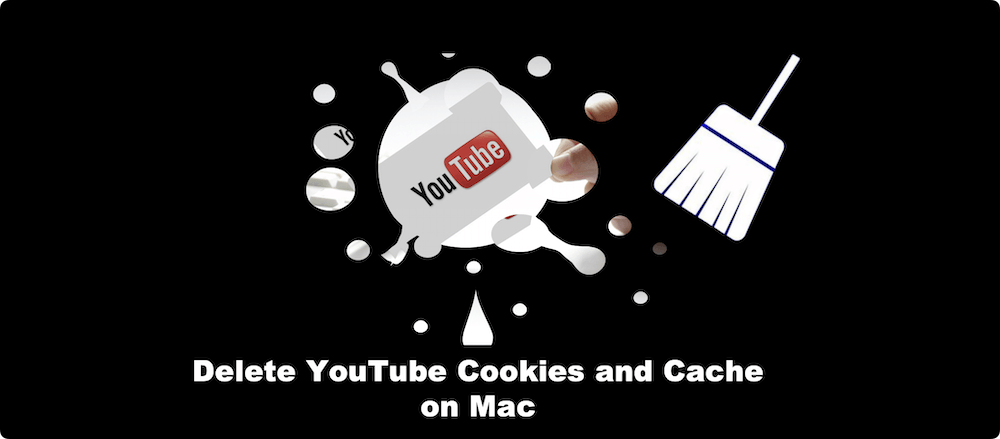 clear YouTube cookies and cache on Mac