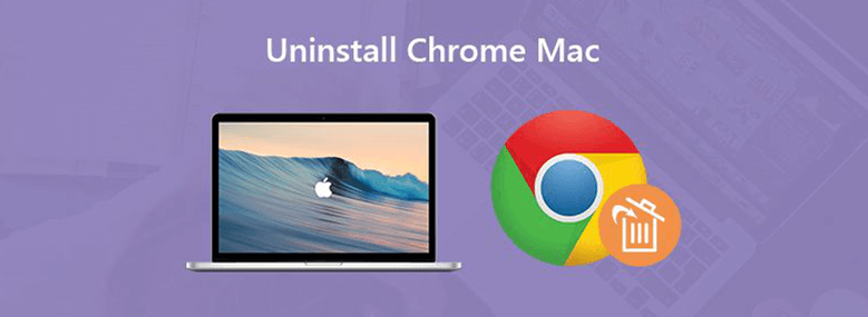 uninstall Chrome on Mac