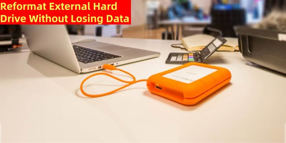 reformat your external hard drive on Windows or Mac without losing data