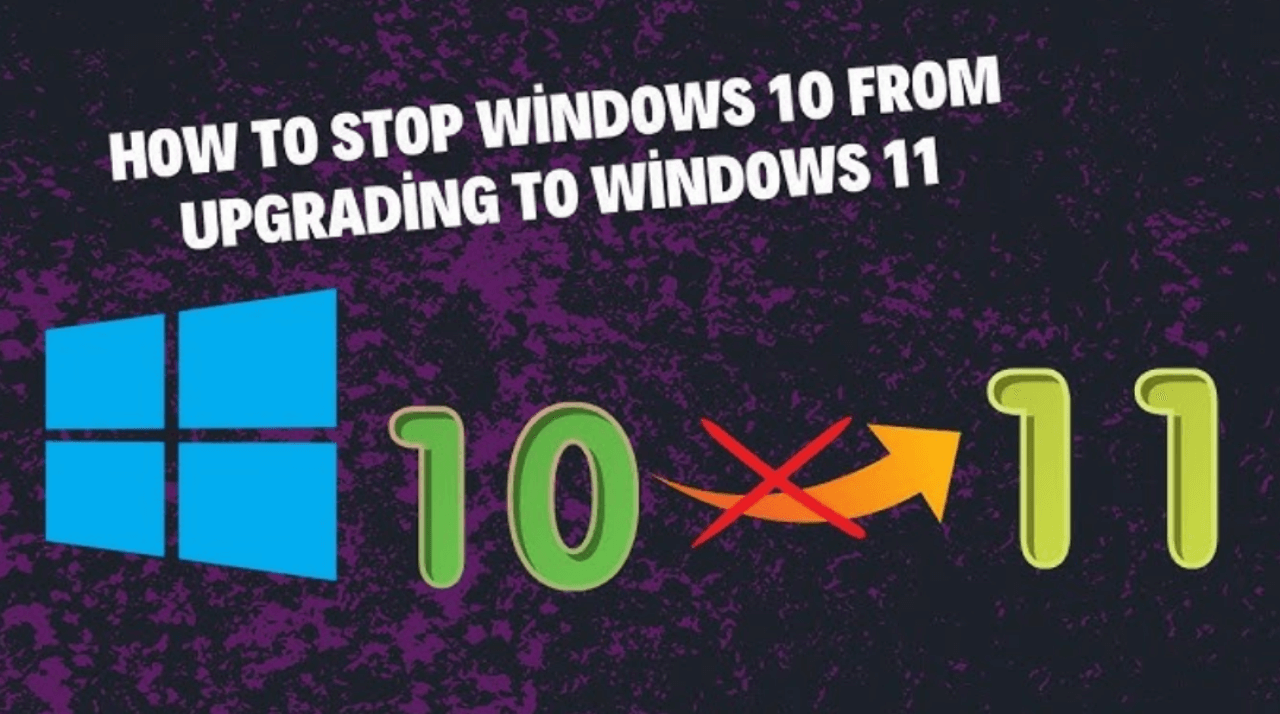 Prevent Your Windows 10 PC from Upgrading to Windows 11