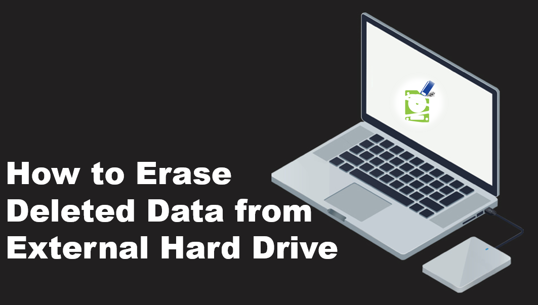 Permanently Erase Deleted Data From External Hard Drive